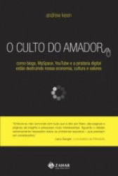 Capa de O culto do amador - Andrew Keen
