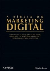 Capa de A bíblia do marketing digital - Cláudio Torres