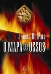 Capa de O mapa dos ossos - James Rollins