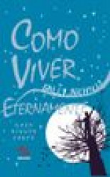 Capa de Como viver eternamente - Sally Nicholls