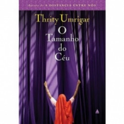 Capa de O tamanho do céu - Thrity Umrigar
