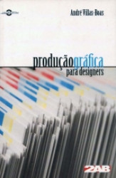 Capa de Produção gráfica para designers - André Villas-Boas