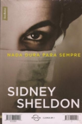 Capa de Nada dura para sempre - Sidney Sheldon