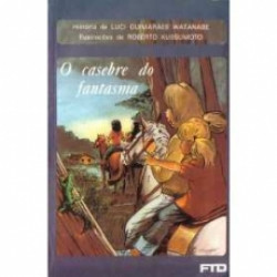 Capa de O casebre do fantasma - Luci Guimarães Watanabe