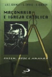 Capa de Maçonaria e igreja católica - José Antonio Ferrer Benimeli; Giovani Caprile; Valério Alberton