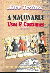 Capa de Maçonaria: usos e costumes volume 3 - Francisco de Assis Carvalho (Xico Trolha)