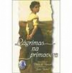 Capa de Lágrimas na primavera - João Berbel; Espírito Diana de Aguiar