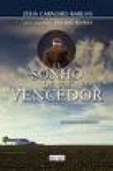 Capa de O sonho de um vencedor - Zélia Carneiro Baruffi; Espírito Celmo Roboel