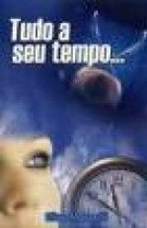 Capa de Tudo a seu tempo - Elisa Masselli