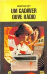 Capa de Um cadáver ouve rádio - Marcos Rey