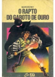 Capa de O rapto do garoto de ouro - Marcos Rey