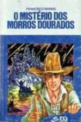 Capa de O mistério dos morros dourados - Francisco Marins