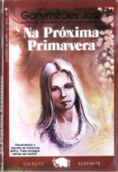 Capa de Na próxima primavera - Ganymédes José