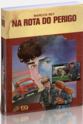 Capa de Na rota do perigo - Marcos Rey