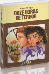 Capa de Doze horas de terror - Marcos Rey
