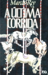 Capa de A última corrida - Marcos Rey