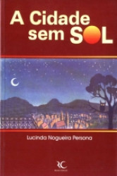 Capa de A cidade sem sol - Lucinda Nogueira Persona