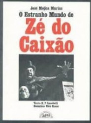 Capa de O estranho mundo de Zé do Caixão - José Mojica Marins; R. F. Lucchetti; Nico Rosso