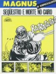 Capa de Sequestro e morte no cairo - Gunter Hugo Magnus