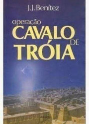 Capa de Operação Cavalo de Troia - Juan José Benitez