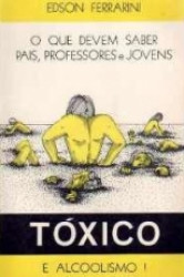Capa de Tóxico e alcoolismo - Edson Ferrarini