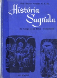 Capa de História sagrada - Frei Bruno Heuser
