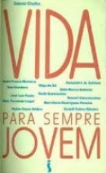 Capa de Vida para sempre jovem - Gabriel Chalita