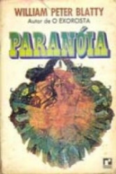 Capa de Paranóia - William Peter Blatty