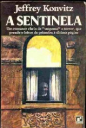 Capa de A sentinela - Jeffrey Konvitz
