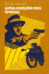 Capa de Uma canção nas trevas - Edgar Wallace