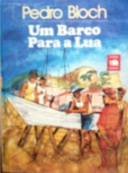 Capa de Um barco para a lua - Pedro Bloch