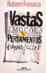 Capa de Vastas emoções e pensamentos imperfeitos - Rubem Fonseca