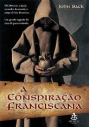 Capa de A conspiração franciscana - John Sack