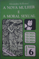 Capa de A Nova Mulher e a Moral Sexual - Alexandra Kolontai