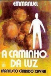Capa de A caminho da luz - Francisco Cândido Xavier; Espírito Emmanuel