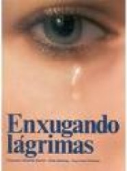 Capa de Enxugando lágrimas - Francisco Cândido Xavier; Elias Barbosa