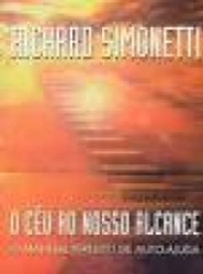 Capa de O céu ao nosso alcance - Richard Simonetti