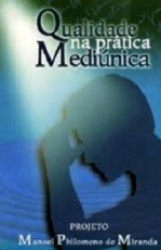 Capa de Qualidade na prática mediúnica - Projeto Manoel P. de Miranda