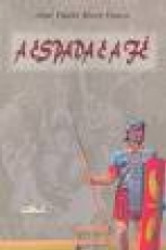 Capa de A espada e a fé - José Paulo Alves Fusco