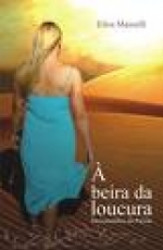 Capa de À beira da loucura - Elisa Masselli