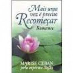 Capa de Mais uma vez é preciso recomeçar - Marise Ceban; Espírito Sofia