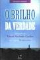 Capa de O brilho da verdade - Eliana Machado Coelho; Espírito Schellida