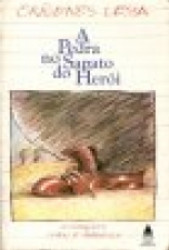 Capa de A pedra no sapato do herói - Orígenes Lessa