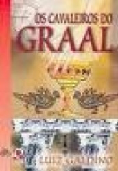 Capa de Os cavaleiros do Graal - Luiz Galdino