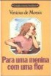 Capa de Para uma menina com uma flor - Vinícius de Moraes