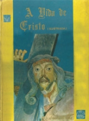 Capa de A vida de Cristo - E. Olívio; Gustavo Doré
