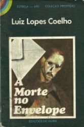 Capa de A morte no envelope - Luiz Lopes Coelho