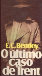 Capa de O último caso de Trent - E. C. Bentley