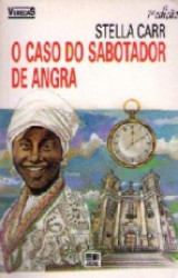Capa de O caso do sabotador de Angra - Stella Carr