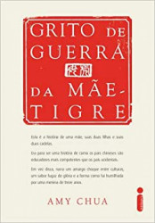 Capa de Grito de Guerra da Mãe-Tigre - Amy Chua